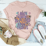 I Hate Talking To People Tee Heather Prism Peach / S Peachy Sunday T-Shirt