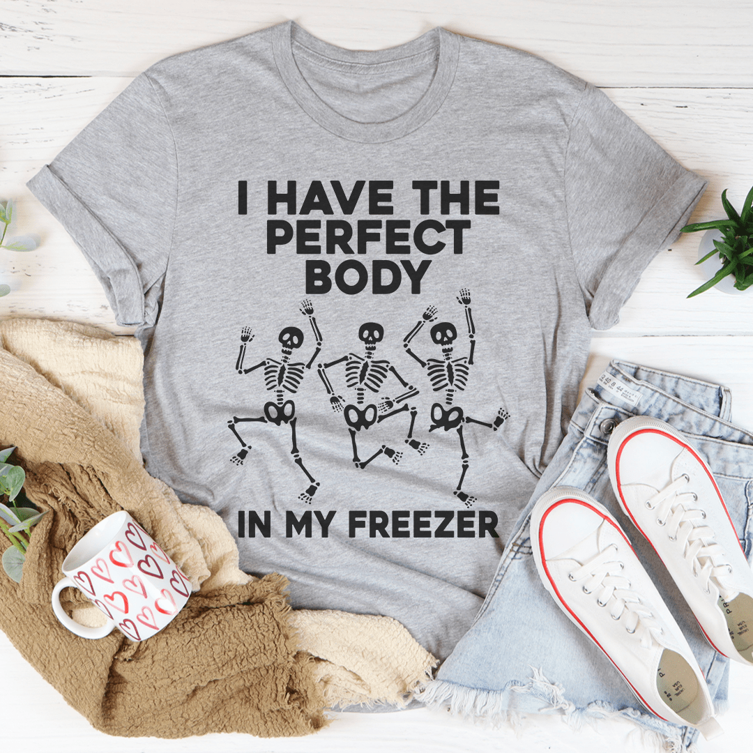 I Have The Perfect Body Tee Athletic Heather / S Peachy Sunday T-Shirt