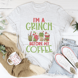 I'm A Grinch Before My Coffee Printify T-Shirt T-Shirt