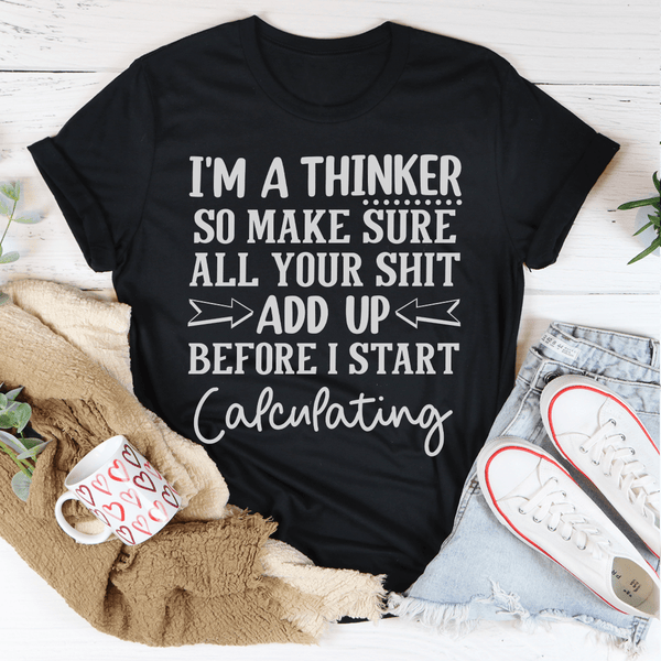 I'm A Thinker Tee Peachy Sunday T-Shirt