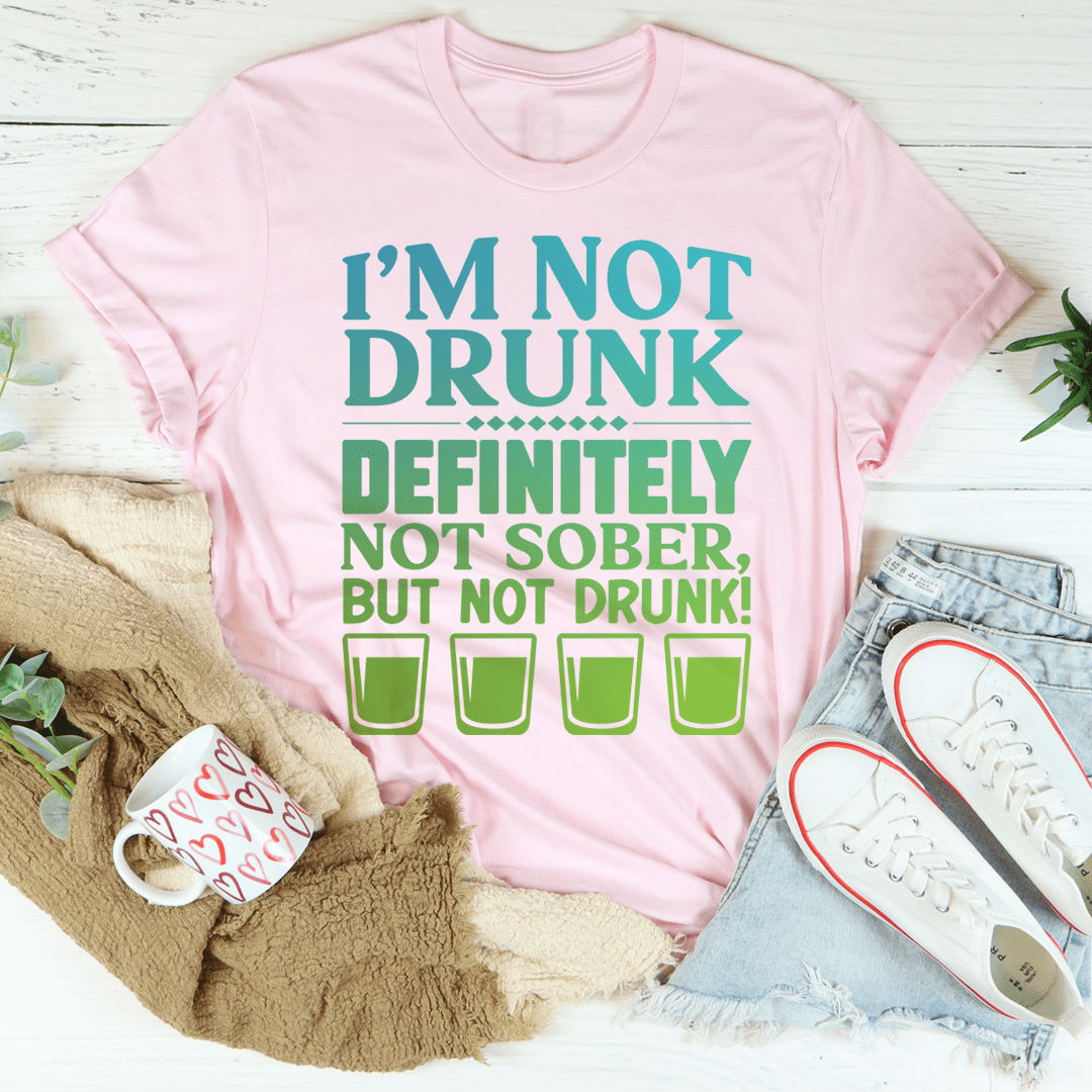 Im Not Drunk Tee Peachy Sunday 