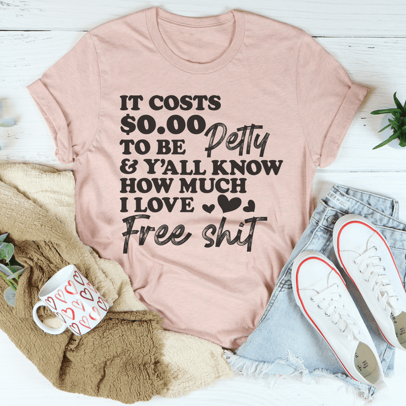 It Costs $0.00 To Be Petty Tee Heather Prism Peach / S Peachy Sunday T-Shirt