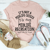 It's Not A Midlife Crisis Tee Heather Prism Peach / S Peachy Sunday T-Shirt