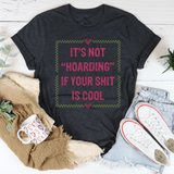 It's Not Hoarding Tee Dark Grey Heather / S Peachy Sunday T-Shirt