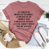 It Takes Ten Muscles To Smile Tee Mauve / S Peachy Sunday T-Shirt