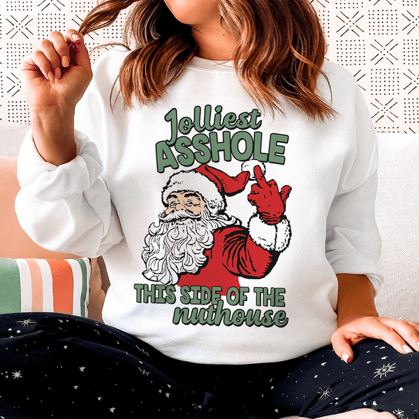 Jolliest Asshole This Side Of The Nuthouse Sweatshirt White / S Peachy Sunday T-Shirt