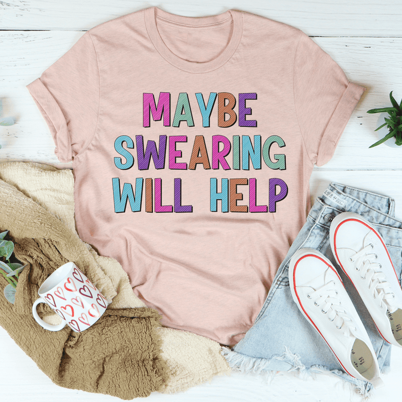 Maybe Swearing Will Help Tee Heather Prism Peach / S Peachy Sunday T-Shirt