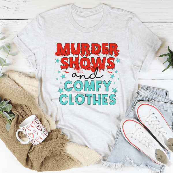 Murder Shows And Comfy Clothes Tee Ash / S Peachy Sunday T-Shirt