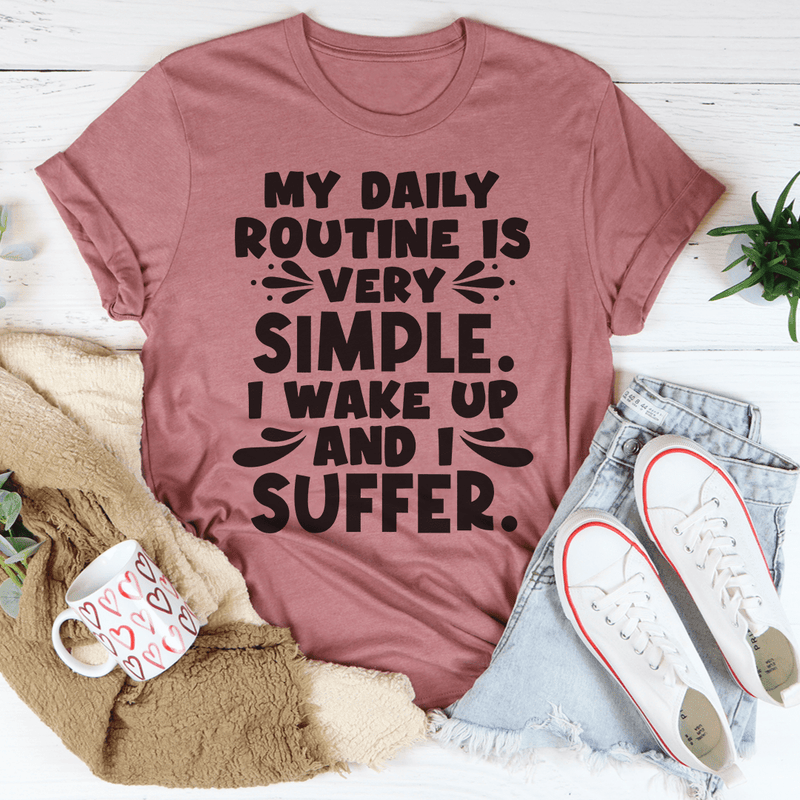 My Daily Routine Tee Mauve / S Peachy Sunday T-Shirt