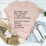 My Kids Are The Reason I Wake Up Every Morning Tee Heather Prism Peach / S Peachy Sunday T-Shirt