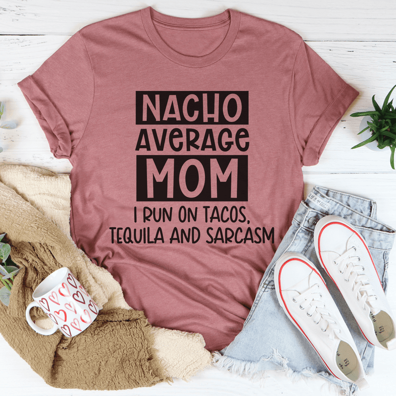 Nacho Your Average Mom Tee Mauve / S Peachy Sunday T-Shirt