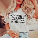 Never Settle For Shitty Coffee Tee Athletic Heather / S Peachy Sunday T-Shirt