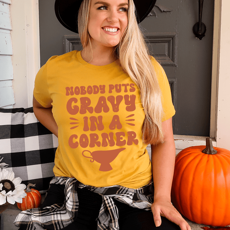 Nobody Puts Gravy In A Corner Tee Peachy Sunday T-Shirt