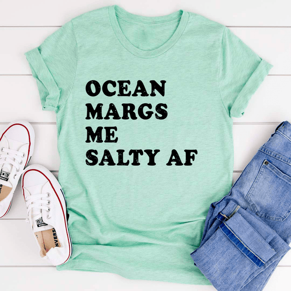 Ocean Margs Me Salty AF Tee Heather Mint / S Peachy Sunday T-Shirt