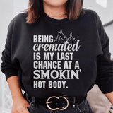 Smokin' Hot Body Tee Sweatshirt Black / S Peachy Sunday T-Shirt