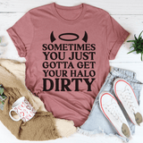 Sometimes You Just Gotta Get Your Halo Dirty Tee Mauve / S Peachy Sunday T-Shirt