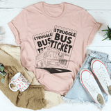 Struggle Bus Tee Peachy Sunday T-Shirt