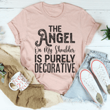 The Angel On My Shoulder Is Purely Decorative Tee Peachy Sunday T-Shirt