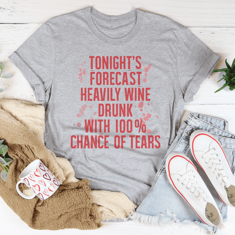 Tonight's Forecast Heavily Wine Drunk Tee Peachy Sunday T-Shirt